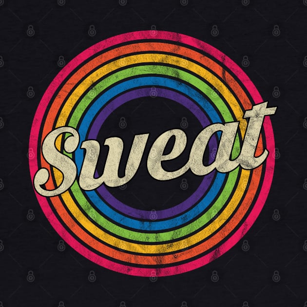 Sweat - Retro Rainbow Faded-Style by MaydenArt